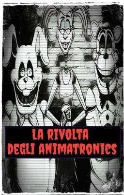 Five Nights at Freddy's - La rivolta degli animatronics