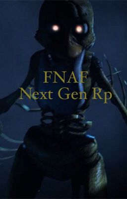 Five nights at freddy's: next gen RP