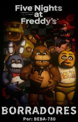 Five Nights At Freddy's - One-Shots/Drafts