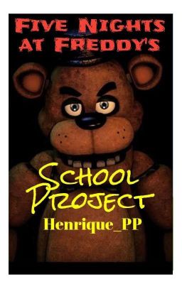 Five Nights at Freddy's- School Project (PT-BR)