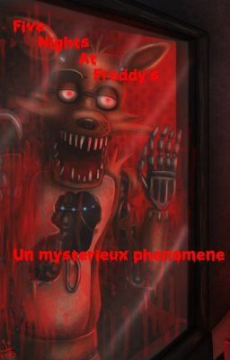 Five Nights At Freddy's un mystérieux phénomène