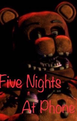 Five Nights At Phone