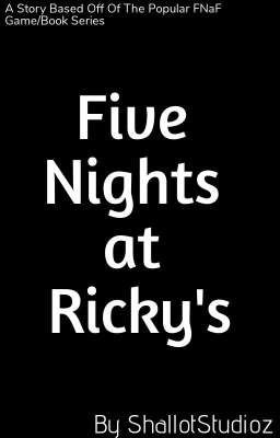 Five Nights at Ricky's-FNaF Fan Game Idea