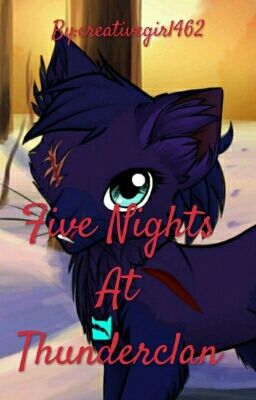 Five Nights At Thunderclan