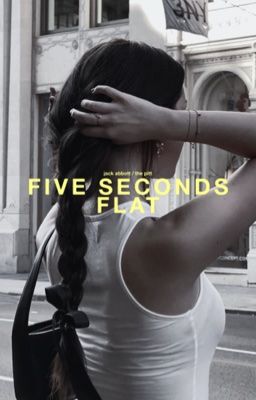 FIVE SECONDS FLAT   ✸  THE PITT
