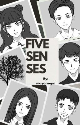 FIVE SENSES