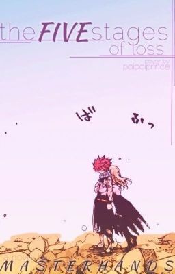 Five Stages Of Loss | Fairy Tail Nalu