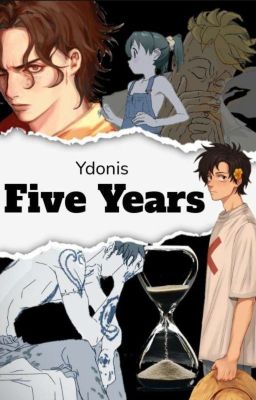 Five years [EN COURS DE REECRITURE]