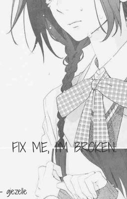 Fix me, I'm broken