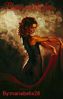 Flamenco like fire...