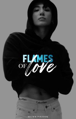 FLAMES OF LOVE | JJK