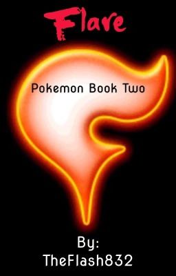 Flare |Pokémon Book Two|