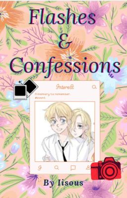 Flashes & Confessions | one-shot Aruani|