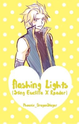 Flashing Lights [Sting X Reader] (UNDER HEAVY EDITING)