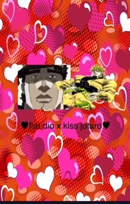 flat dio x kiss jotaro