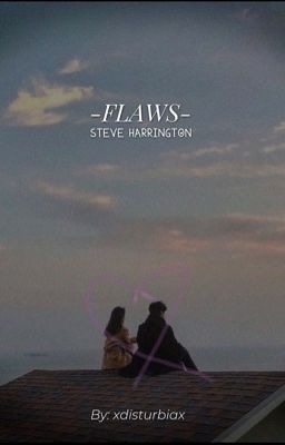 •Flaws• Steve Harrington