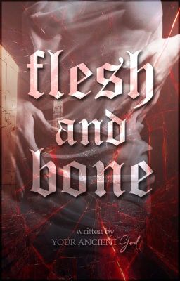 Flesh & Bone