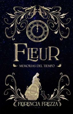 Fleur: Memorias del tiempo [DISPONIBLE EN AMAZON Y LIBRERIAS]