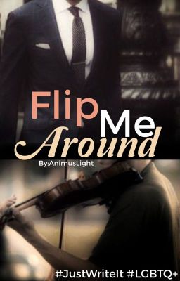 Flip Me Around (bxb)