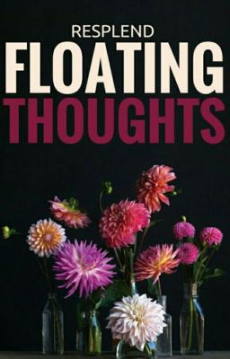 Floating Thoughts