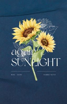 [ Floral Scent ༒ 23:00 ] Against Sunlight 