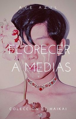 Florecer a medias