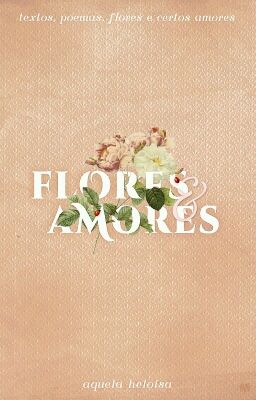  Flores & Amores