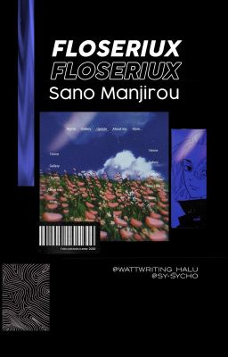 Floseriux | Sano Manjirou [END] ✓