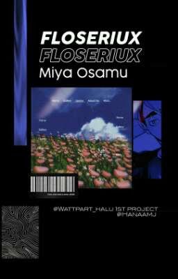 Floseriux | ᴍɪyᴀ ᴏꜱᴀᴍᴜ 