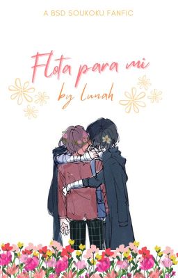 Flota para mi. (Soukoku)