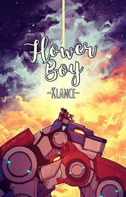 Flower Boy - Klance | completed |