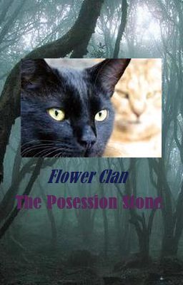 Flower Clan: The Posession Stone