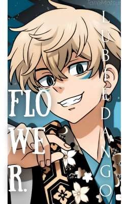 Flower. ONE SHOT [CHIFUYU MATSUNO X READER] 