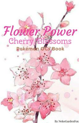 Flower Power - Cherry Blossoms | Pokémon OCs Book