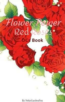 Flower Power - Red Roses | OCs Book