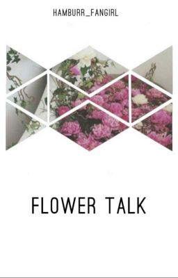 Flower Talk