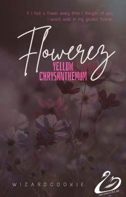 Flowerez ー ʏᴇʟʟʟᴏᴡ ᴄʜʀʏꜱᴀɴᴛʜᴇᴍᴜᴍ | ꜱʜɪʀᴀʙᴜ ᴋᴇɴᴊɪʀᴏᴜ [✓]