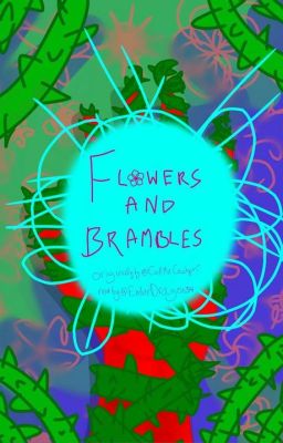 Flowers and Brambles pt 2