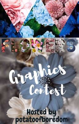 Flowers Graphics Contest (ON HOLD)