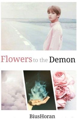 Flowers to the Demon | TaeGi