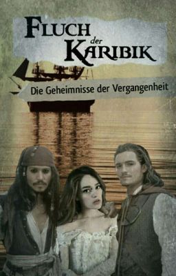 Fluch der Karibik - Die Geheimnisse der Vergangenheit