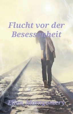 Flucht vor der Besessenheit