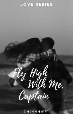 Fly High With Me, Captain (Love Series #1)