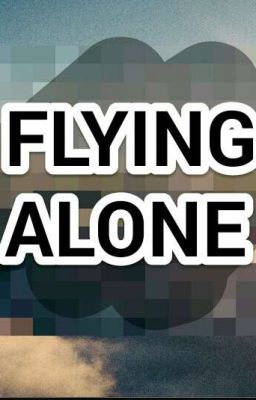 FLYING ALONE