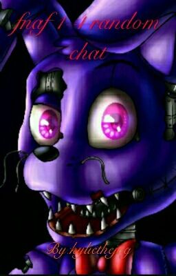 fnaf 1-4 random chat