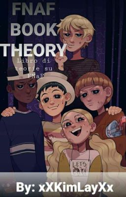 •°FNaF Book Theory°•     [Libro di Teorie su FNaF]