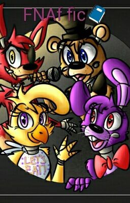 FNAF fanfic 1