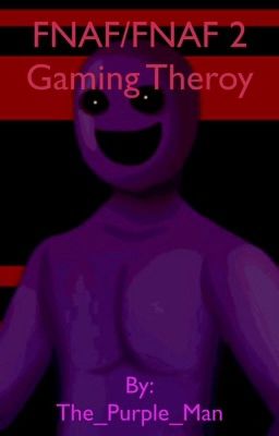 FNAF/FNAF 2 Game Theory