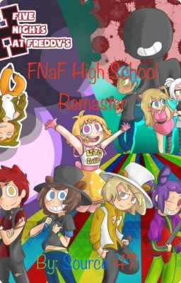 FNaF High School Remastered | Freddy x Toy Chica | Fan-fiction, Romance