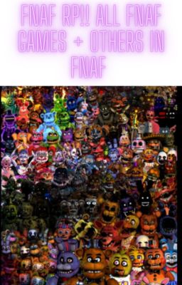 FNAF RP!!! (ALWAYS OPEN!!!!)